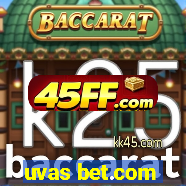 uvas bet.com